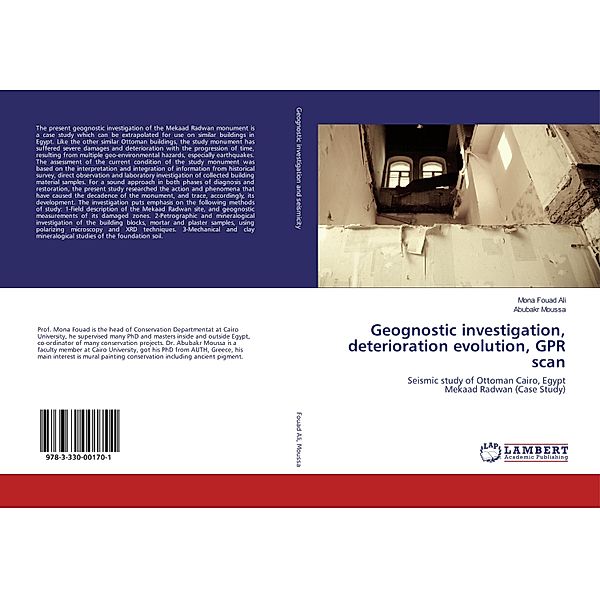 Geognostic investigation, deterioration evolution, GPR scan, Mona Fouad Ali, Abubakr Moussa