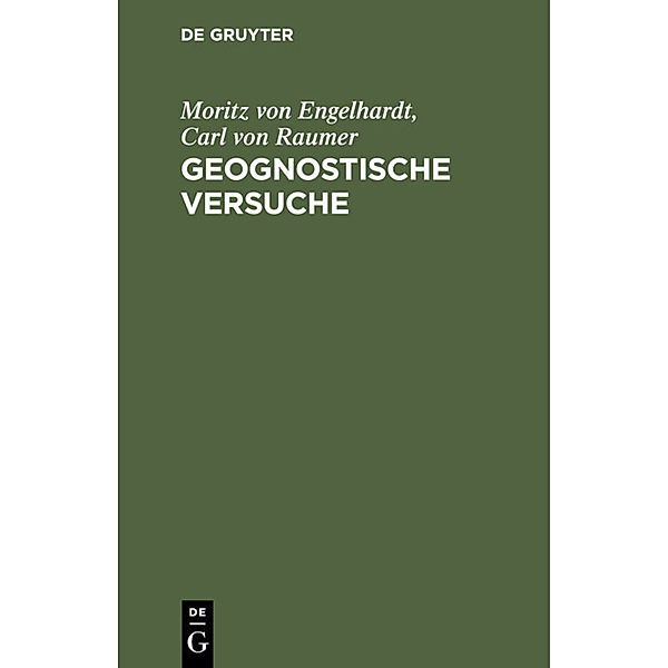 Geognostische Versuche, Moritz von Engelhardt, Carl von Raumer