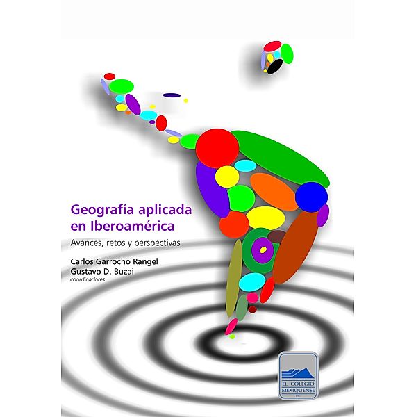 Geografía aplicada en Iberoamérica, Carlos Garrocho Rangel, Gustavo D. Buzai