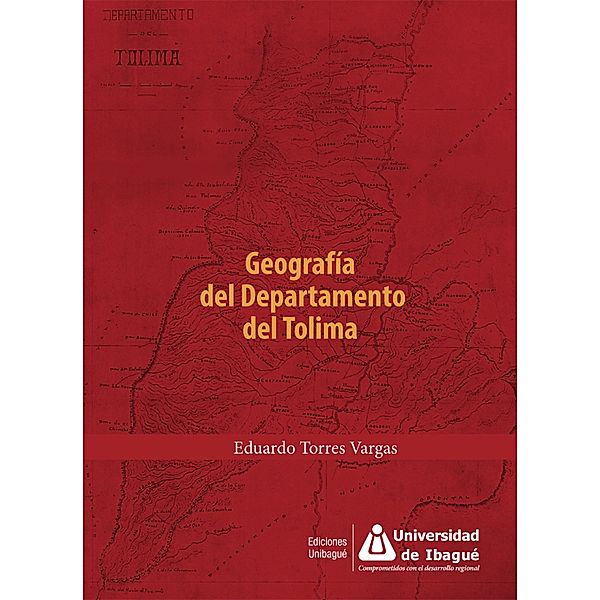 Geografía del Departamento del Tolima, Eduardo Torres Vargas