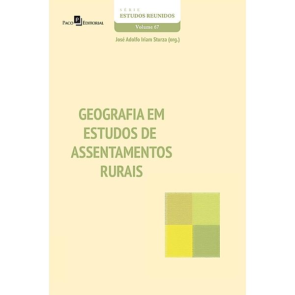 GEOGRAFIA EM ESTUDOS DE ASSENTAMENTOS RURAIS, José Adolfo Iriam Sturza