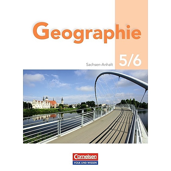Geografie / Geografie - Sachsen-Anhalt - 5./6. Schuljahr, Dieter Richter, Cecilia Hoppe-Jackowski