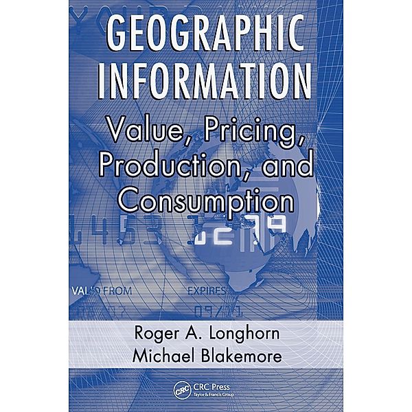 Geographic Information, Roger A. Longhorn, Michael Blakemore