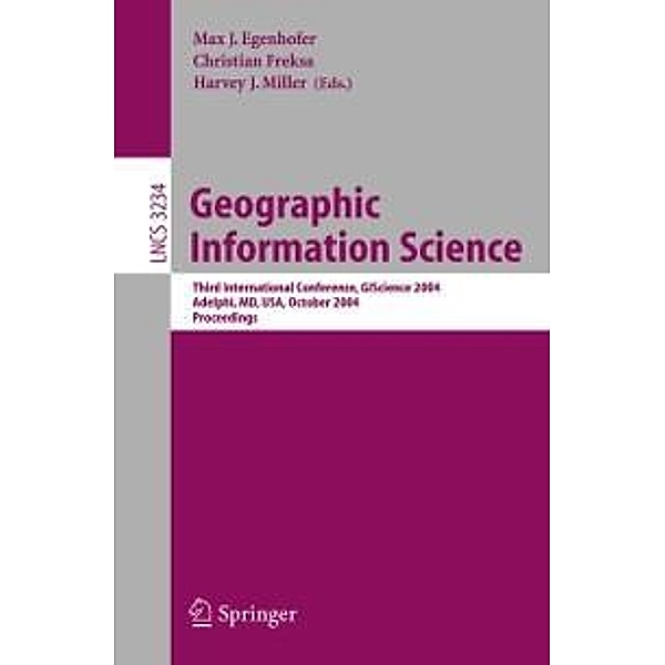 Geographic Information Science / Lecture Notes in Computer Science Bd.3234