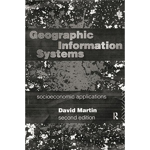 Geographic Information Systems, David Martin