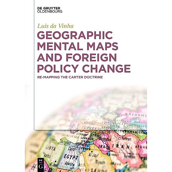 Geographic Mental Maps and Foreign Policy Change / Jahrbuch des Dokumentationsarchivs des österreichischen Widerstandes, Luis Da Vinha