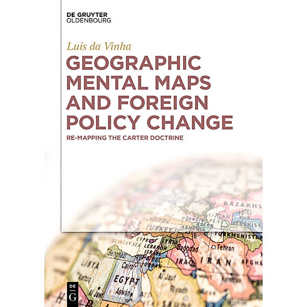 Geographic Mental Maps and Foreign Policy Change, Luis Da Vinha