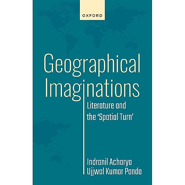 Geographical Imaginations, Indranil Acharya, Ujjwal Kumar Panda