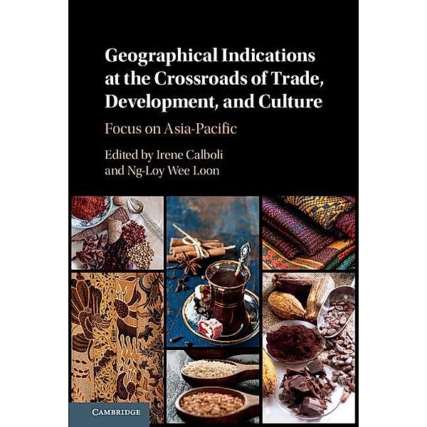 Geographical Indications at the Crossroads of Trade, Development, and Culture