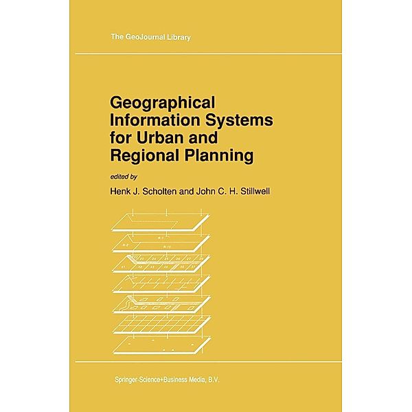 Geographical Information Systems for Urban and Regional Planning / GeoJournal Library Bd.17