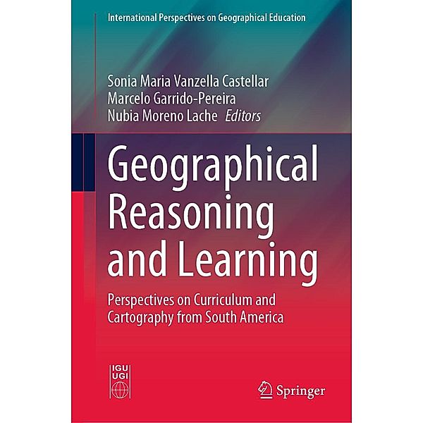 Geographical Reasoning and Learning / International Perspectives on Geographical Education