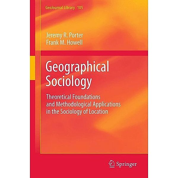 Geographical Sociology, Jeremy R. Porter, Frank M. Howell