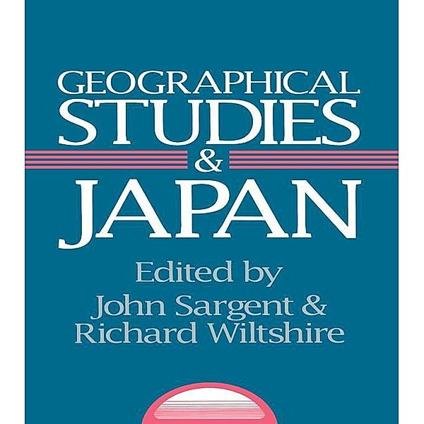Geographical Studies and Japan, John Sargent, Richard Wiltshire