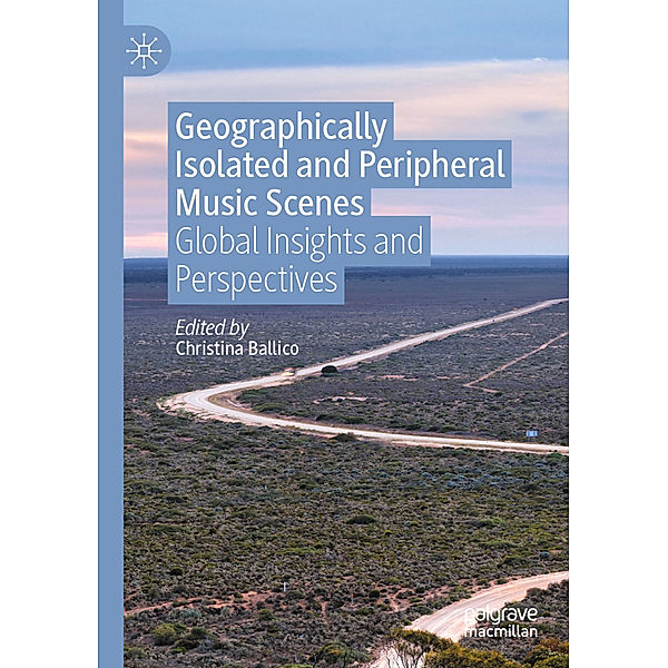 Geographically Isolated and Peripheral Music Scenes
