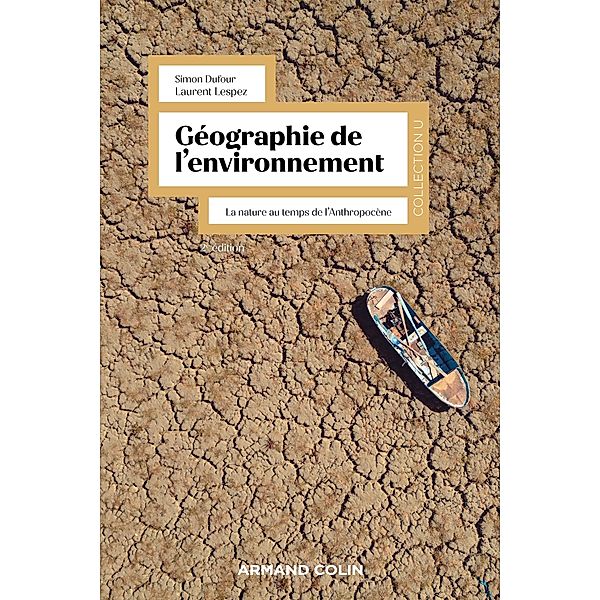 Géographie de l'environnement - 2e éd. / Collection U