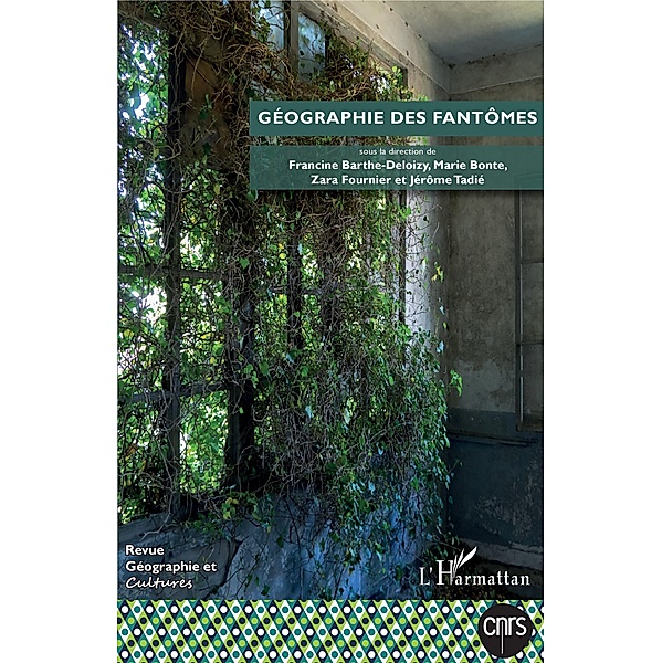 Géographie des fantômes, Barthe-Deloizy Francine Barthe-Deloizy