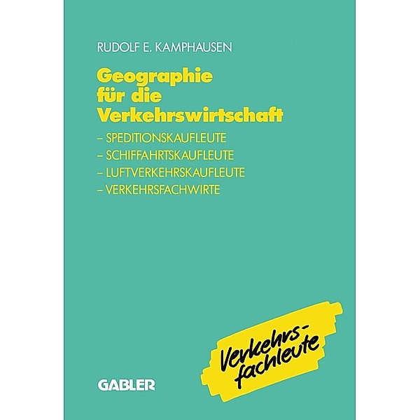 Geographie für die Verkehrswirtschaft, Rudolf E. Kamphausen