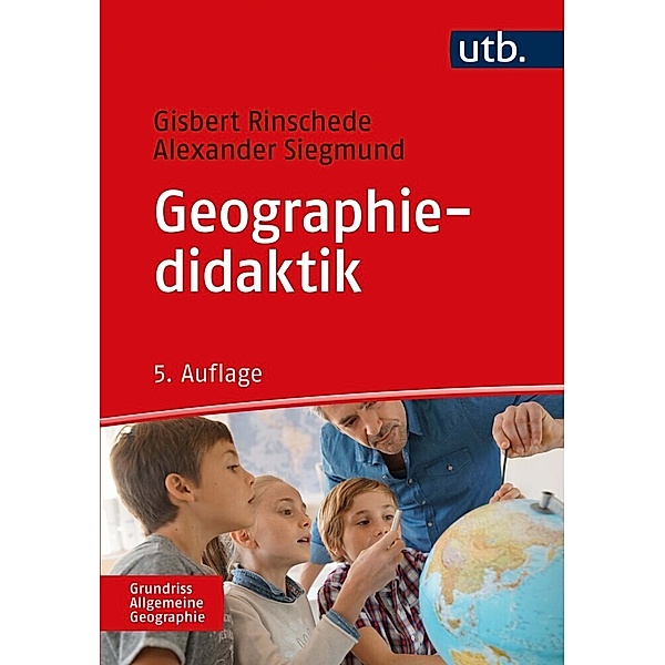 Geographiedidaktik, Gisbert Rinschede, Alexander Siegmund