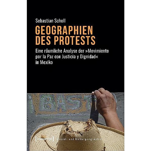 Geographien des Protests, Sebastian Scholl