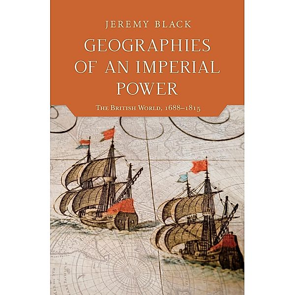 Geographies of an Imperial Power, Jeremy Black