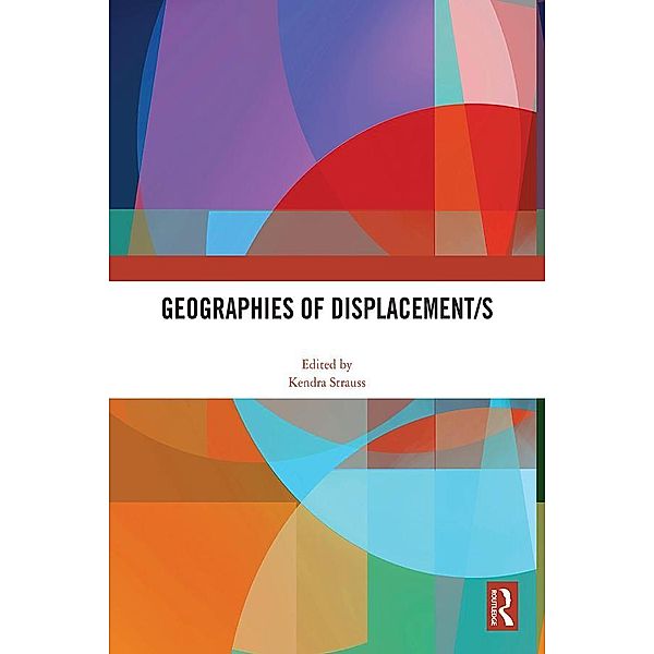 Geographies of Displacement/s