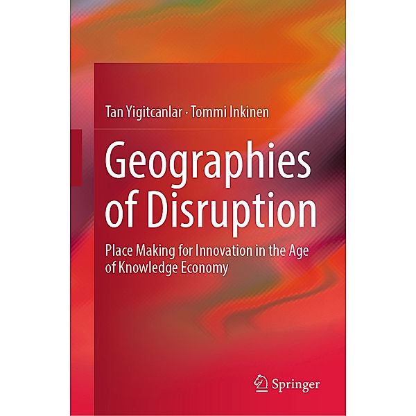 Geographies of Disruption, Tan Yigitcanlar, Tommi Inkinen
