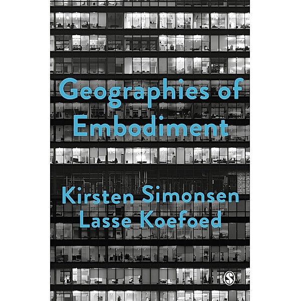 Geographies of Embodiment / Society and Space, Kirsten Simonsen, Lasse Koefoed