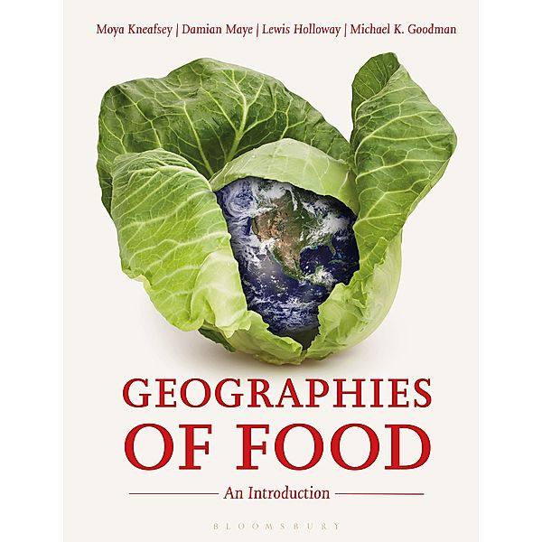 Geographies of Food, Moya Kneafsey, Damian Maye, Lewis Holloway, Michael K. Goodman