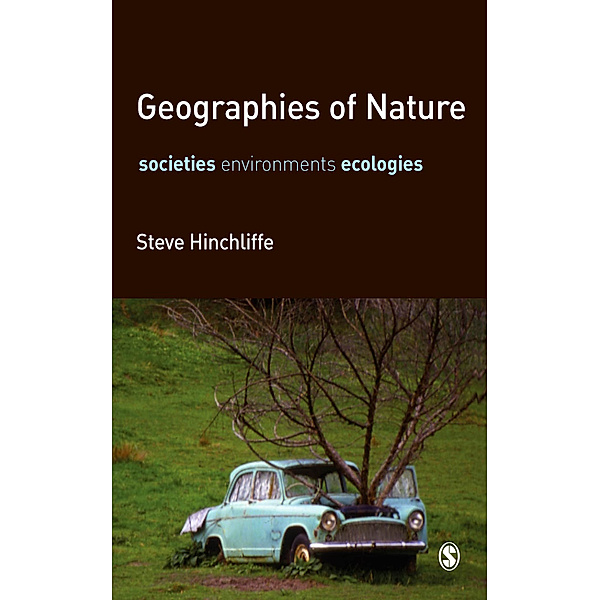 Geographies of Nature, Steve Hinchliffe