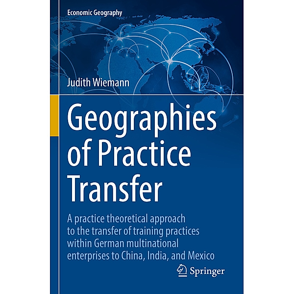 Geographies of Practice Transfer, Judith Wiemann