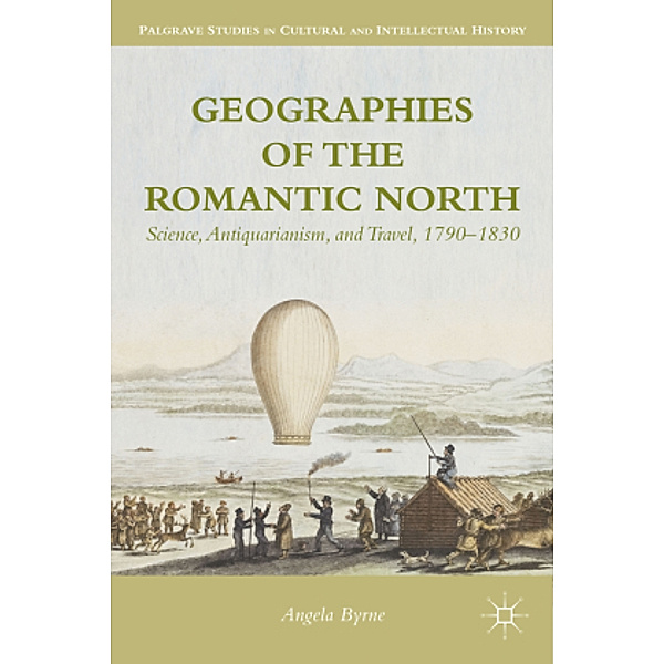 Geographies of the Romantic North, A. Byrne