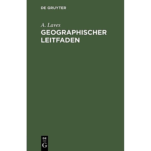 Geographischer Leitfaden, A. Laves