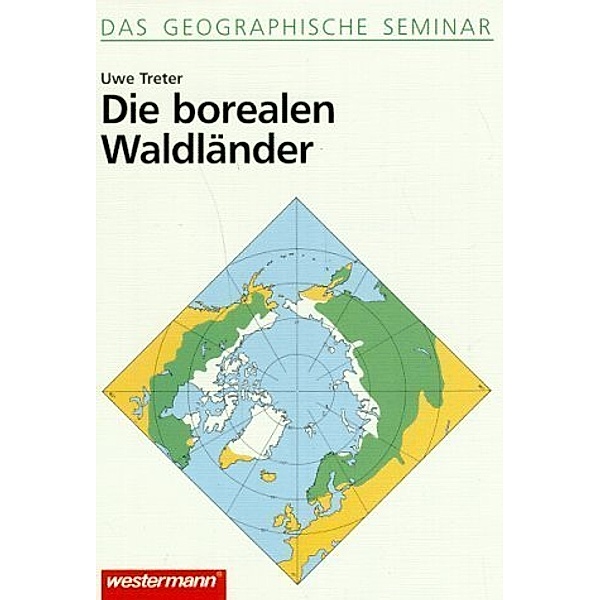 Geographisches Seminar Zonal / Die borealen Waldländer, Uwe Treter