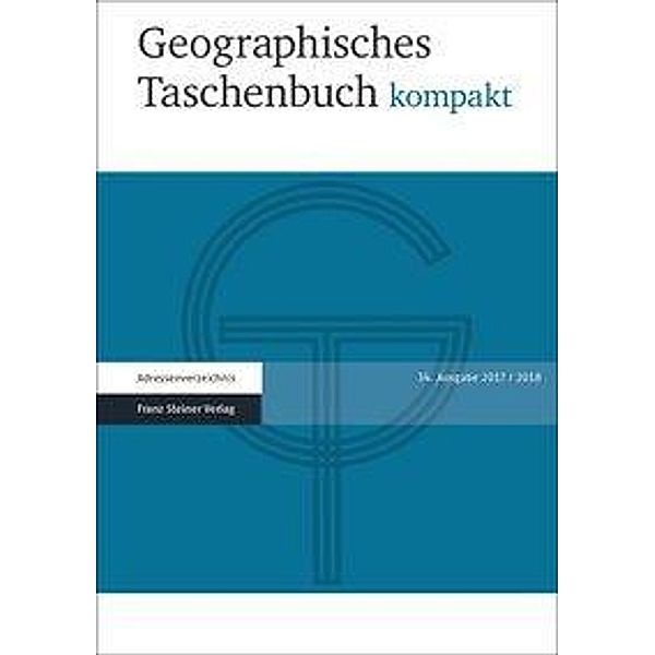 Geographisches Taschenbuch kompakt 2017/2018
