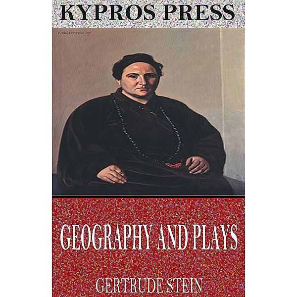 Geography and Plays, Gertrude Stein