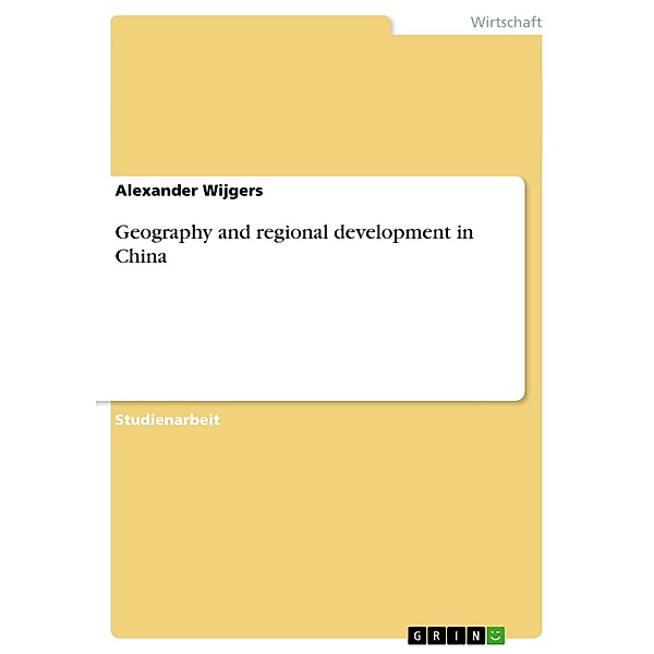 Geography and regional development in China, Alexander Wijgers