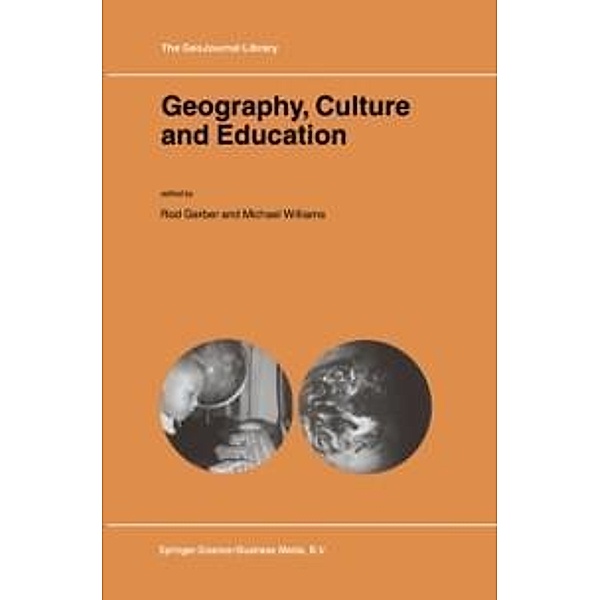 Geography, Culture and Education / GeoJournal Library Bd.71