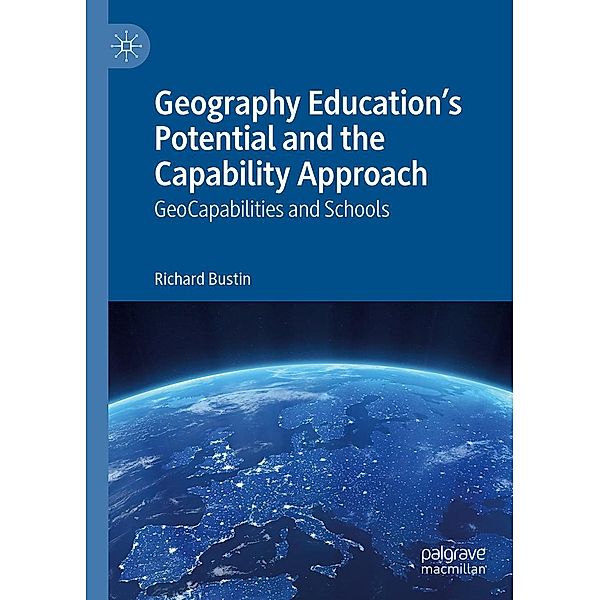 Geography Education's Potential and the Capability Approach / Progress in Mathematics, Richard Bustin