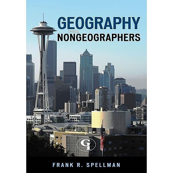 Geography for Nongeographers / Science for Nonscientists Bd.7, Frank R. Spellman