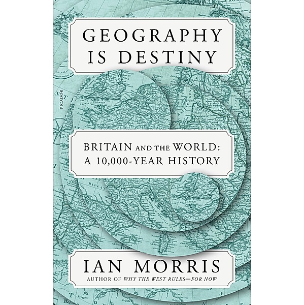 Geography Is Destiny, Ian Morris