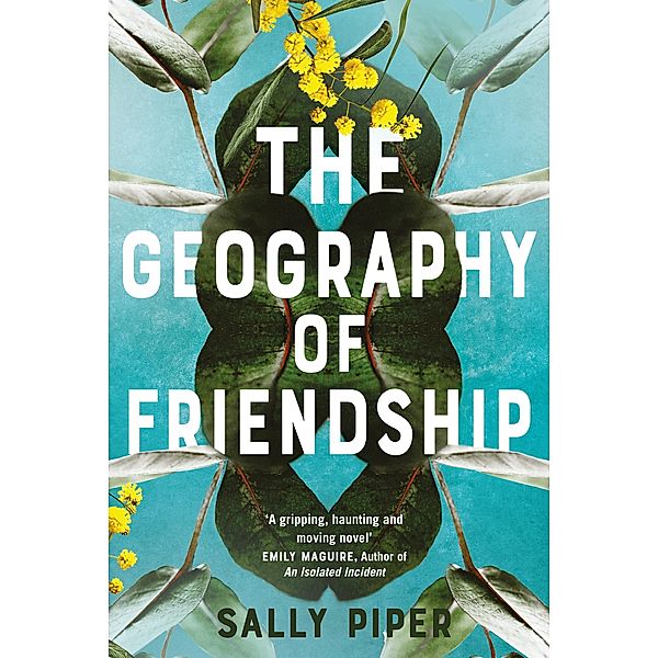 Geography of Friendship, Sally Piper