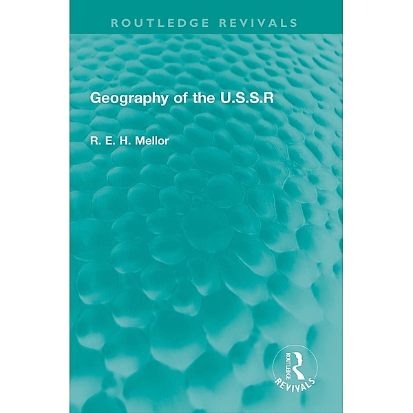 Geography of the U.S.S.R, R. E. H. Mellor