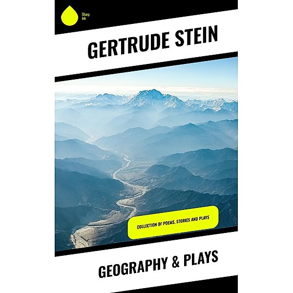 Geography & Plays, Gertrude Stein