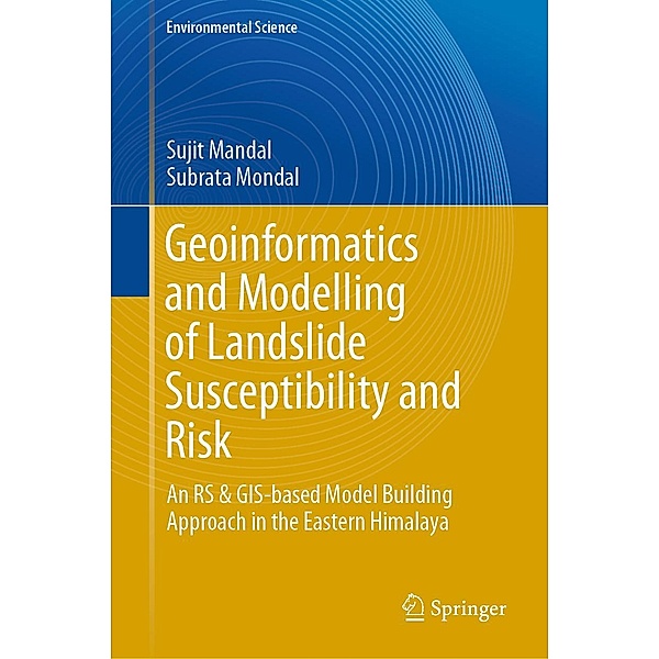 Geoinformatics and Modelling of Landslide Susceptibility and Risk / Environmental Science and Engineering, Sujit Mandal, Subrata Mondal