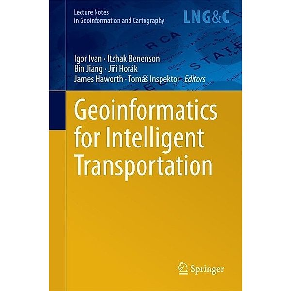 Geoinformatics for Intelligent Transportation / Lecture Notes in Geoinformation and Cartography