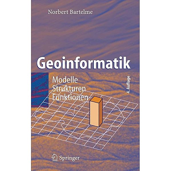Geoinformatik, Norbert Bartelme