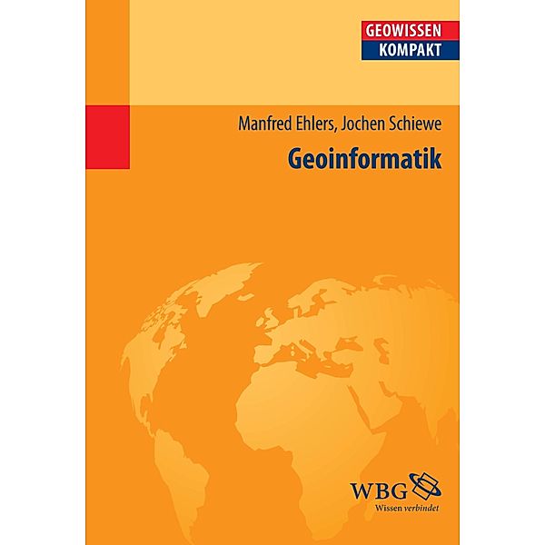 Geoinformatik, Jochen Schiewe, Manfred Ehlers