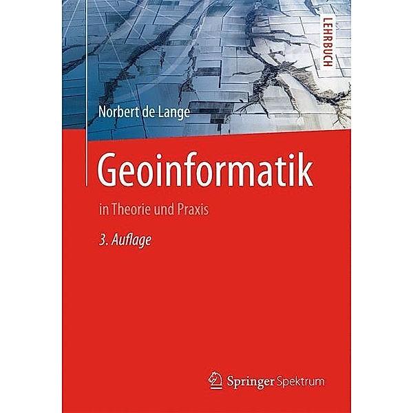 Geoinformatik in Theorie und Praxis, Norbert de Lange