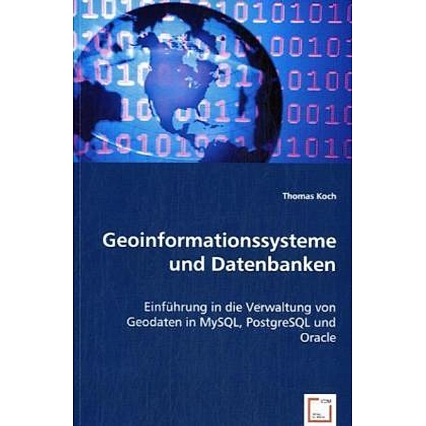Geoinformationssysteme und Datenbanken, Thomas Koch