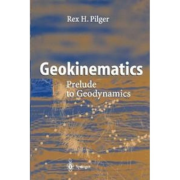 Geokinematics, Rex H. Pilger